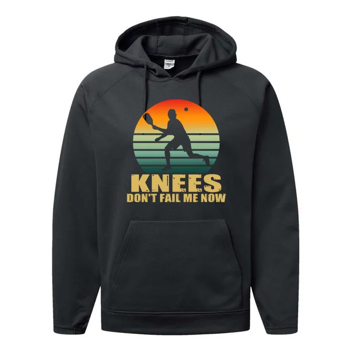 Funny Retro Pickleball Knees DonT Fail Me Now Performance Fleece Hoodie