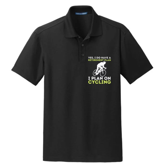 Funny Retirement Plan Cycling Bike Lover Bicycling Cyclist Dry Zone Grid Performance Polo