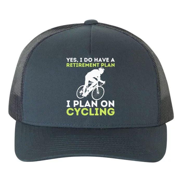 Funny Retirement Plan Cycling BikeLover Bicycling Cyclist Yupoong Adult 5-Panel Trucker Hat