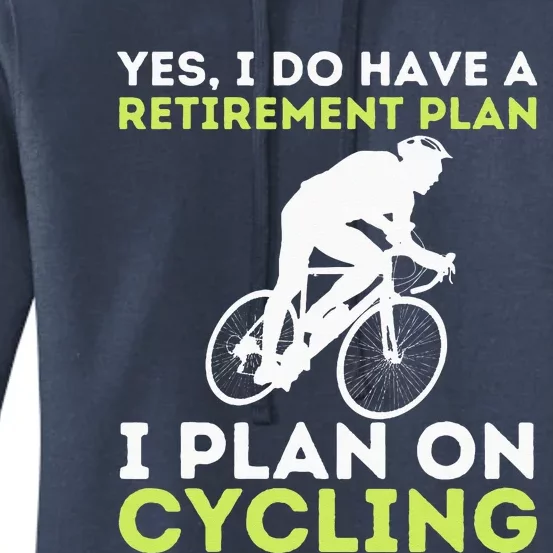 Funny Retirement Plan Cycling BikeLover Bicycling Cyclist Women's Pullover Hoodie