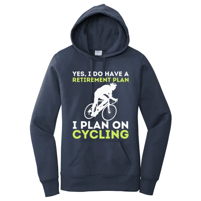 Funny Retirement Plan Cycling BikeLover Bicycling Cyclist Women's Pullover Hoodie