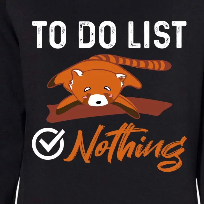 Funny Red Panda Lover To Do List Checkbox Nothing Lazy Relax Gift Womens California Wash Sweatshirt