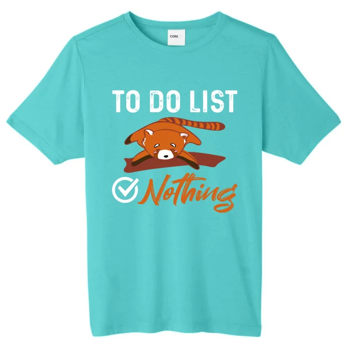 Funny Red Panda Lover To Do List Checkbox Nothing Lazy Relax Gift ChromaSoft Performance T-Shirt