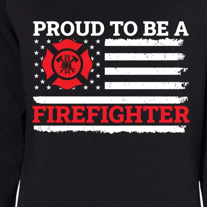 Fire Rescue Proud To Be A Firefighter Cool Gift Womens California Wash Sweatshirt