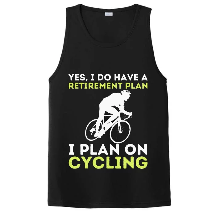 Funny Retirement Plan Cycling Bike Lover Bicycling Cyclist Performance Tank