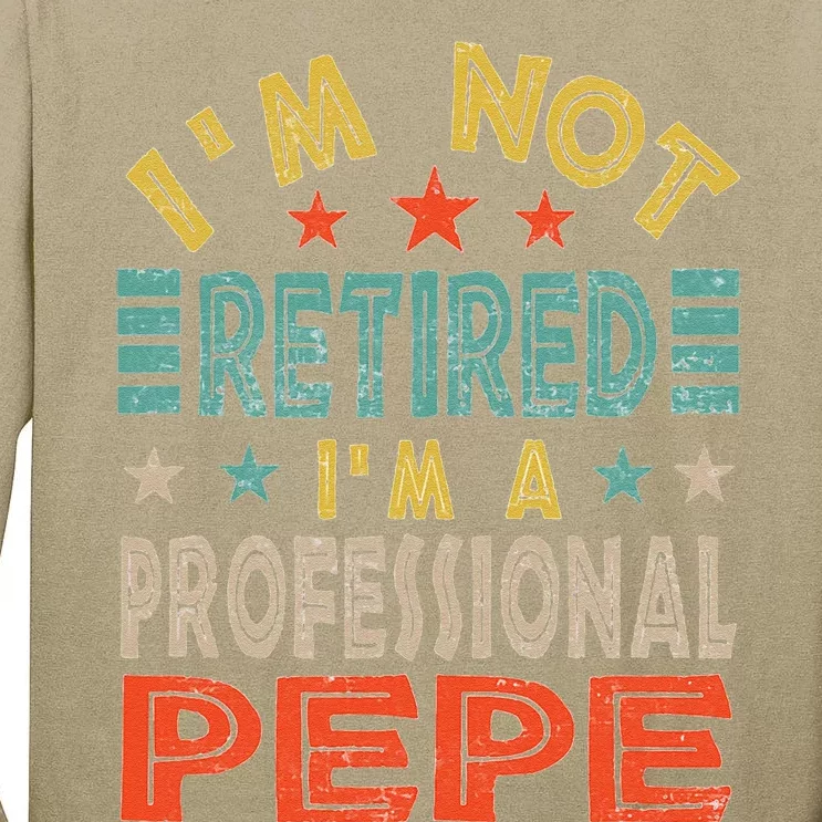 Family Retired Pepe Father Day Grandpa Tall Long Sleeve T-Shirt