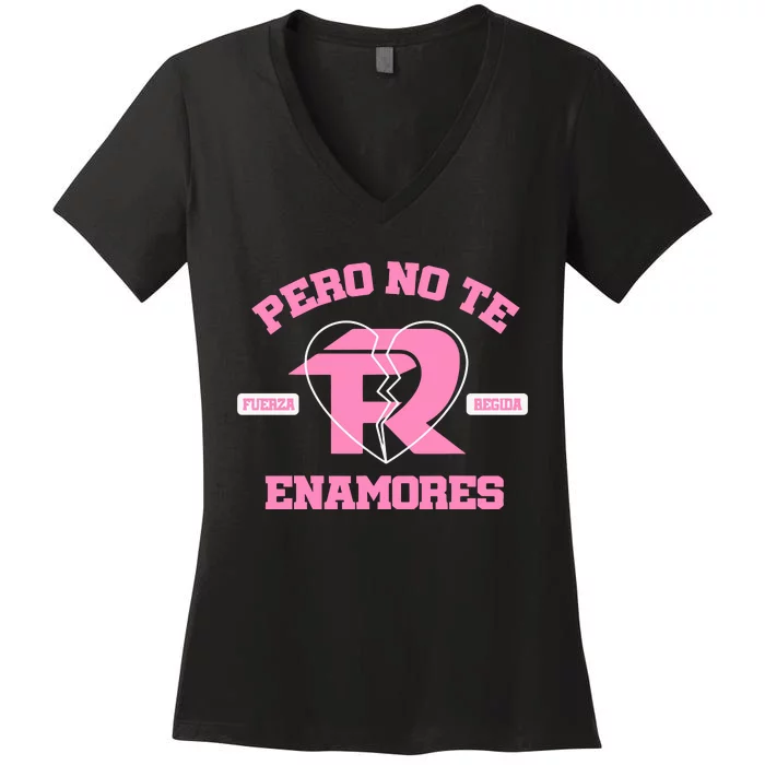 Fuerza Regida Pero No Te Enamores Women's V-Neck T-Shirt