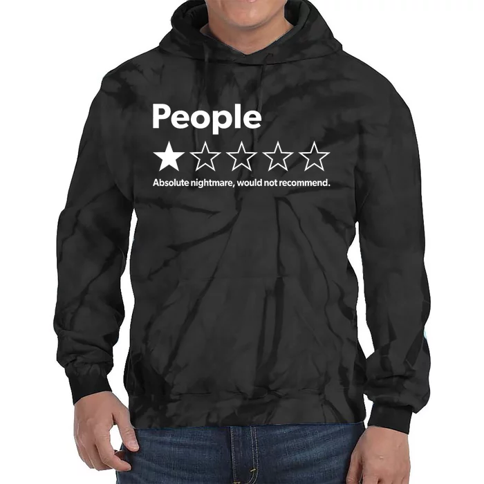 Funny Review People Absolute Nightmare Would Not Recommend Tie Dye Hoodie