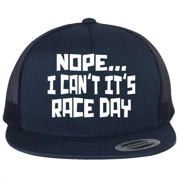 Funny Race Quote Dirt Track Auto Car Racing Funny Gift Flat Bill Trucker Hat