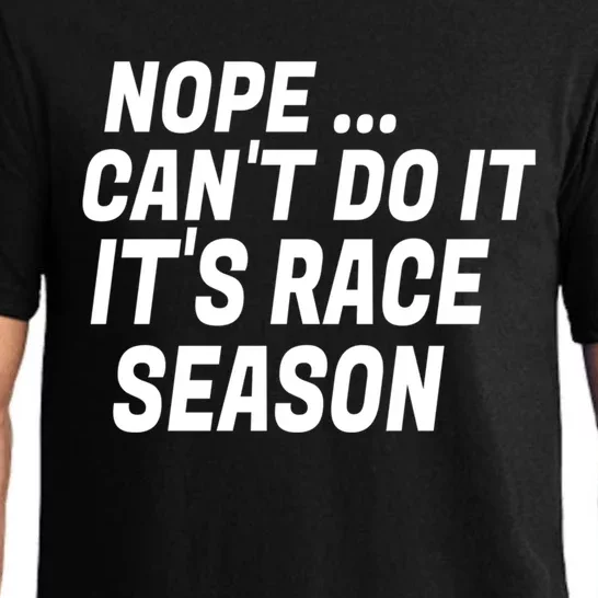 Funny Racing Quote Auto Racing Dirt Track Racing Meaningful Gift Pajama Set