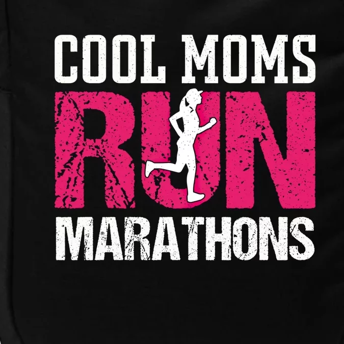 Funny Running Quote Mom Marathon Runner Mother Athlete Gift Impact Tech Backpack