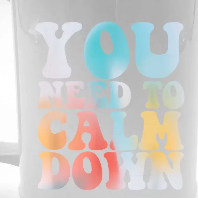 Funny Retro Quote You Need To Calm Down Cool Groovy Front & Back Beer Stein