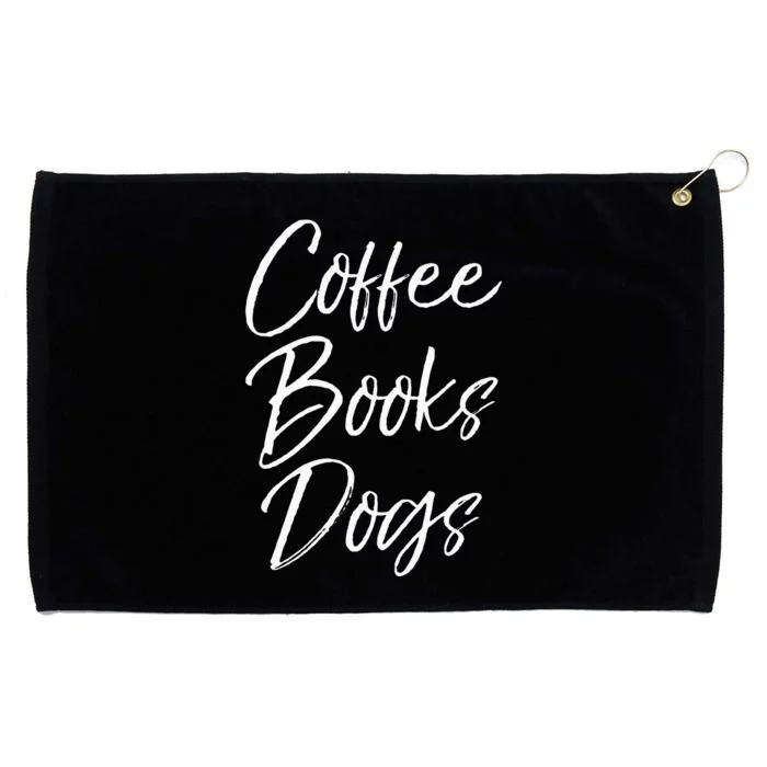 Funny Reading Quote For Dog Moms Cute Gift Coffee Books Dogs Grommeted Golf Towel