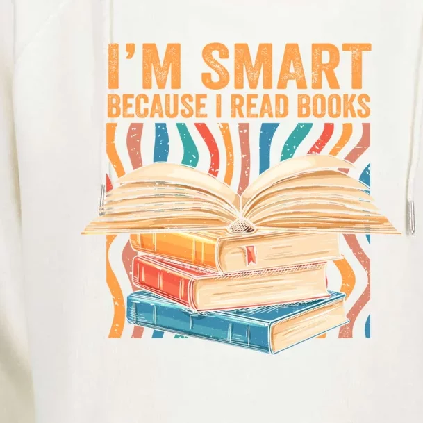 Funny Reading Quotes Im Smart Because I Read Books Bookish Gift Womens Funnel Neck Pullover Hood