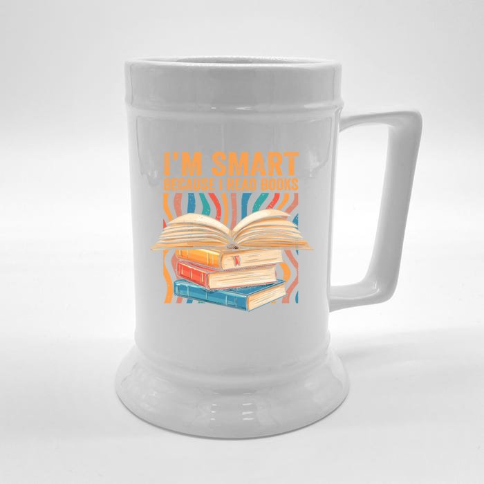 Funny Reading Quotes Im Smart Because I Read Books Bookish Gift Front & Back Beer Stein