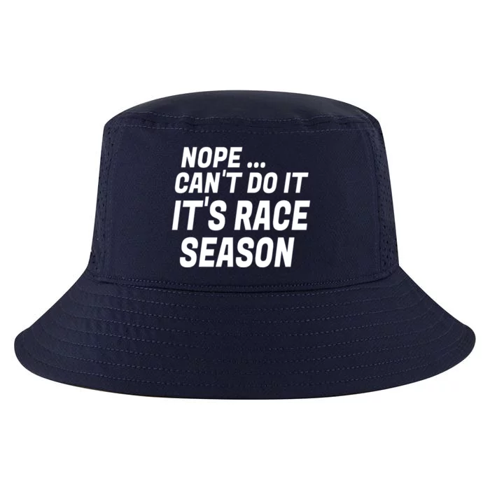 Funny Racing Quotes Sayings It's Race Season Auto Racing Gift Cool Comfort Performance Bucket Hat