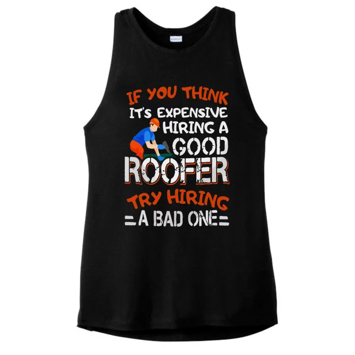 Funny Roofer Quote Funny Good Roofer Job Gift Ladies Tri-Blend Wicking Tank