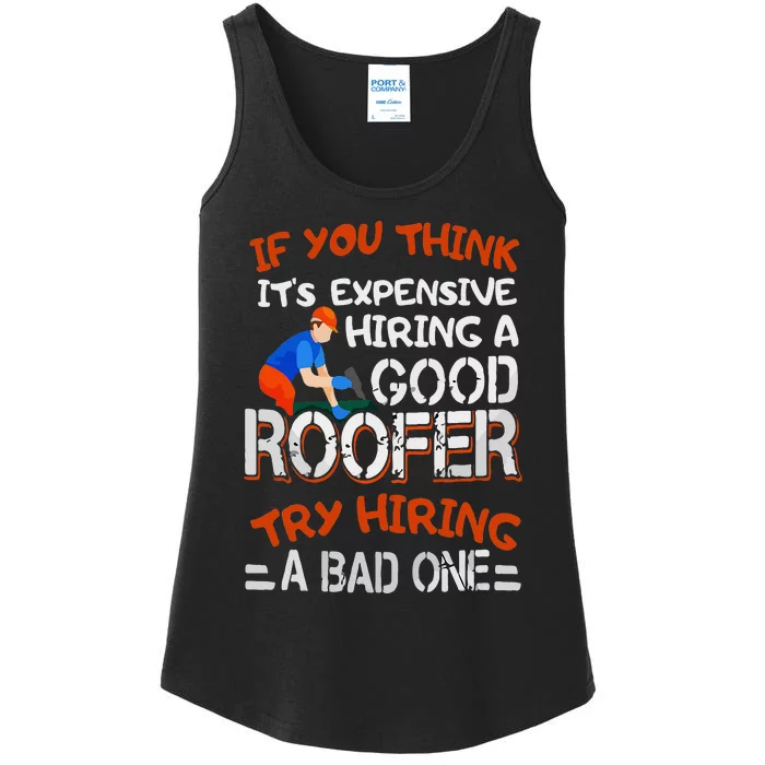 Funny Roofer Quote Funny Good Roofer Job Gift Ladies Essential Tank