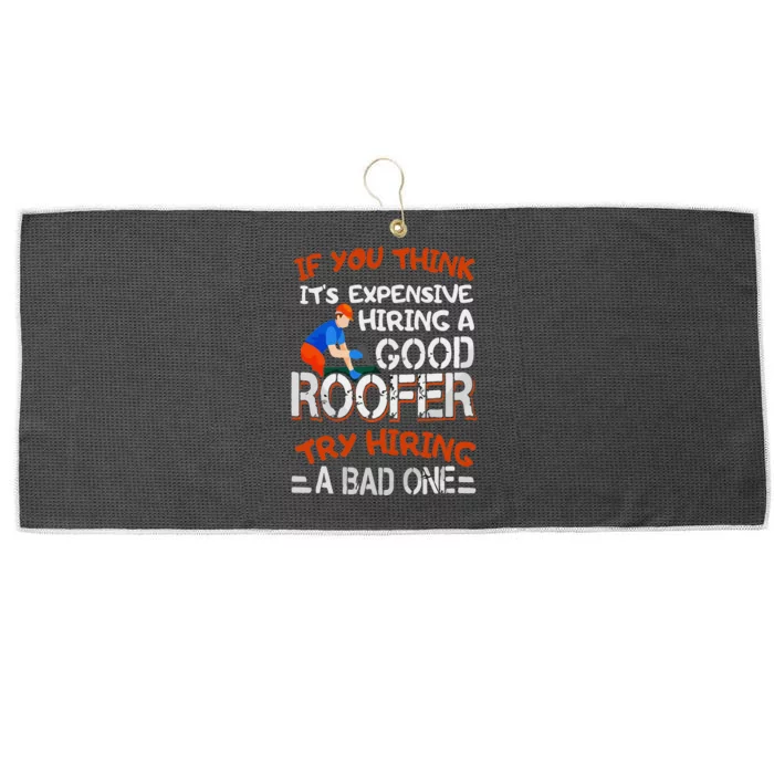 Funny Roofer Quote Funny Good Roofer Job Gift Large Microfiber Waffle Golf Towel