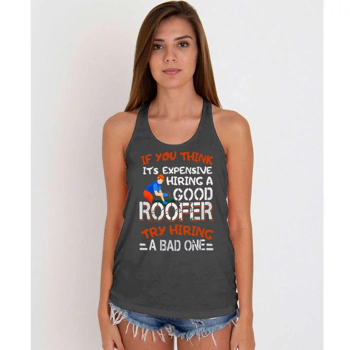 Funny Roofer Quote Funny Good Roofer Job Gift Women's Knotted Racerback Tank