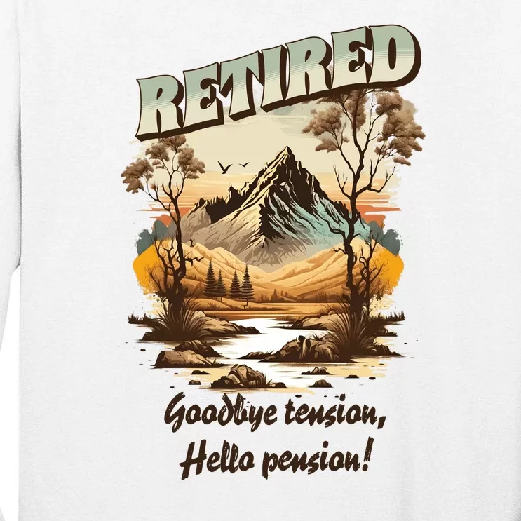 Funny Retired Retirement Gift Goodbye Tension Tall Long Sleeve T-Shirt