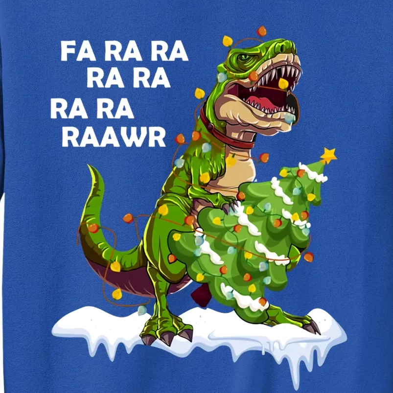 Fa Ra Rawr Christmas Trex Funny Santa Dinosaur Gift Tee Gift Tall Sweatshirt