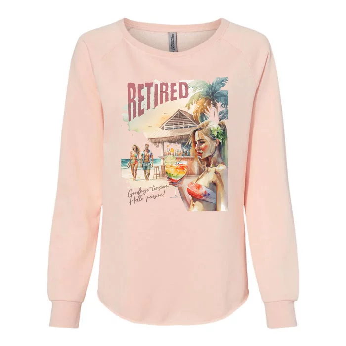 Funny Retired Retirement Gift Goodbye Tension Womens California Wash Sweatshirt