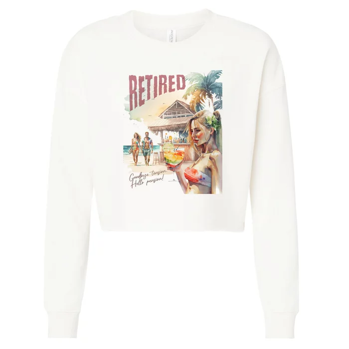 Funny Retired Retirement Gift Goodbye Tension Cropped Pullover Crew