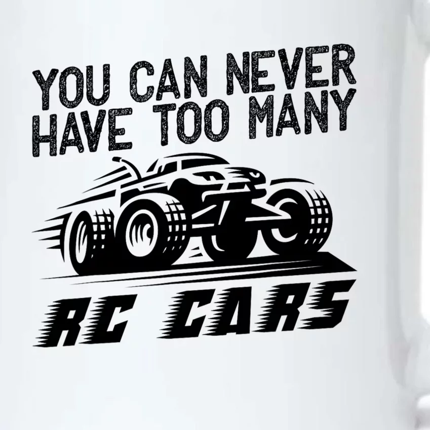 Funny Rc Racing Art You Can Never Have Too Many Rc Cars Black Color Changing Mug