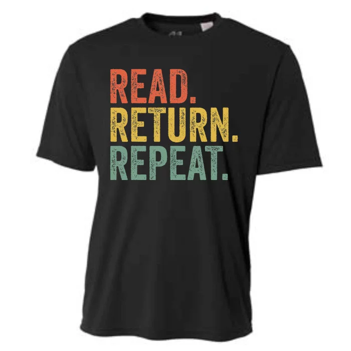 Funny Reading Read Return Repeat Funny Librarian Library Cooling Performance Crew T-Shirt