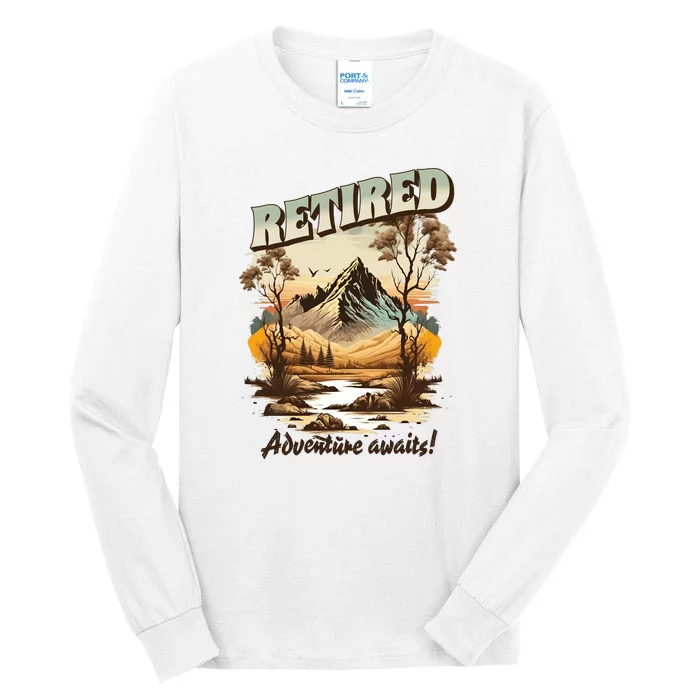 Funny Retired Retirement Gift Adventure Awaits Tall Long Sleeve T-Shirt