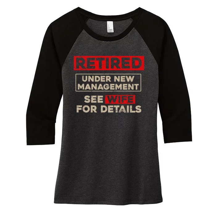 Funny Retirement Retired Under New Management Women's Tri-Blend 3/4-Sleeve Raglan Shirt