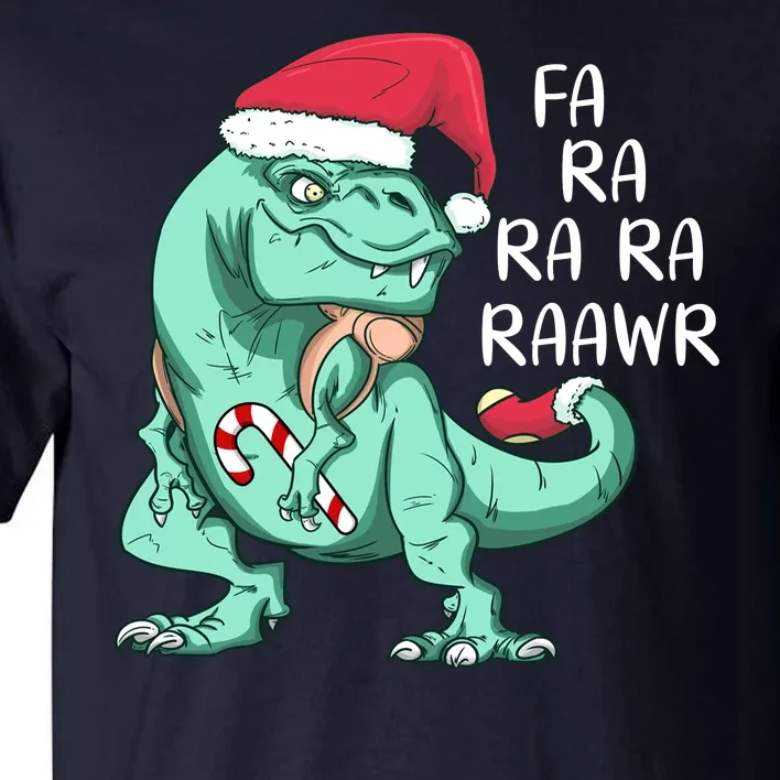 Fa Ra Ra Ra Raawr Christmas T Rex Dinosaur Tall T-Shirt