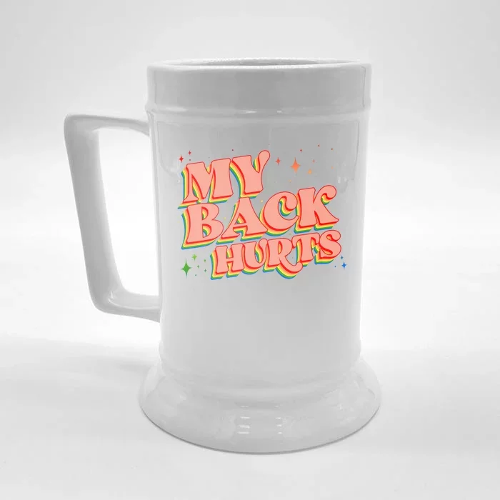 Funny Retro Rainbow My Back Hurts Front & Back Beer Stein