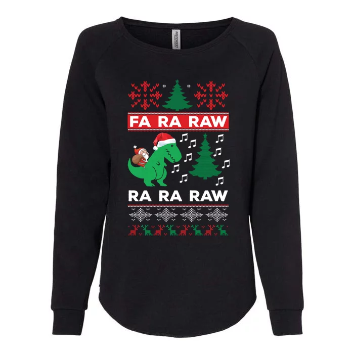 Fa Ra Rawr Funny Trex Dinosaur Christmas Cool Gift Womens California Wash Sweatshirt