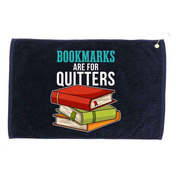 Funny Reader Reading Literary I Bookmarks Are For Quitters Meaningful Gift Grommeted Golf Towel