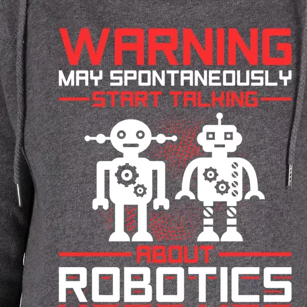 Funny Robot Robotics Robots Gift Womens Funnel Neck Pullover Hood