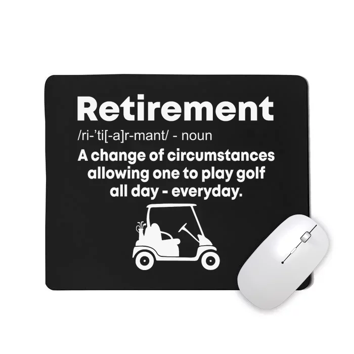 Funny Retired Retirement Golf Gift Mousepad