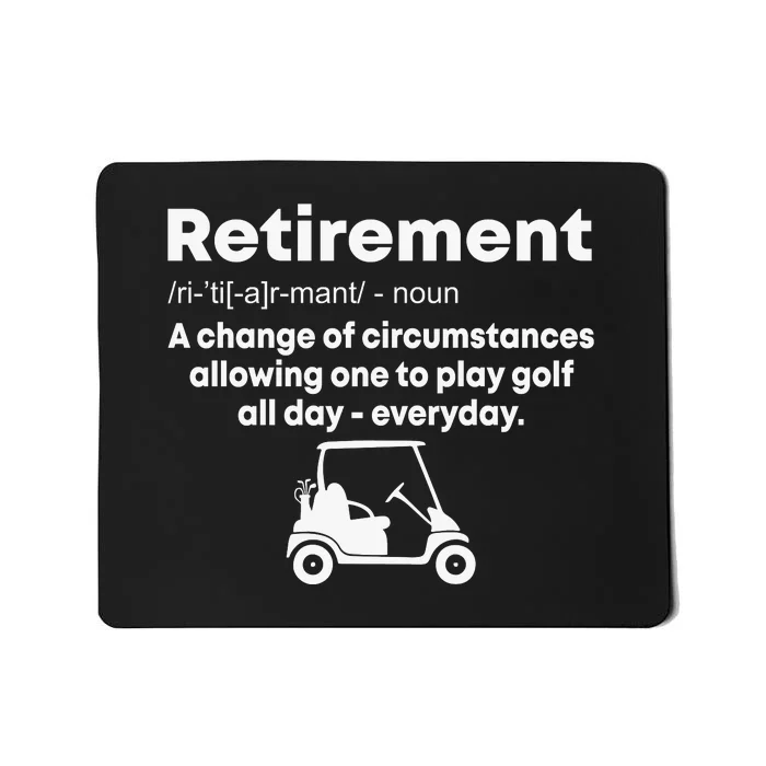 Funny Retired Retirement Golf Gift Mousepad