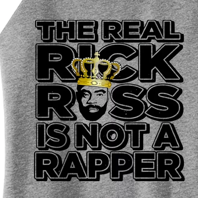 Freeway Rick Ross The Real Rick Ross Is Not A Rapper Women’s Perfect Tri Rocker Tank