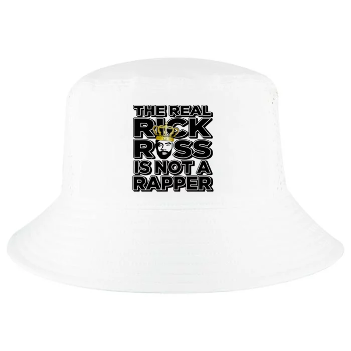 Freeway Rick Ross The Real Rick Ross Is Not A Rapper Cool Comfort Performance Bucket Hat