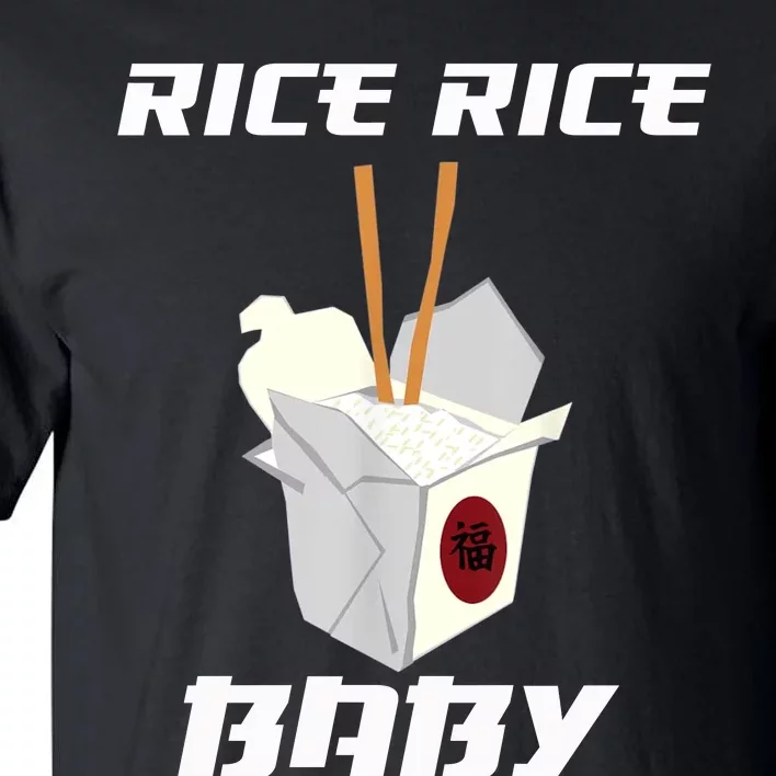 Funny Rice Rice Baby Gift Funny Cool Chinese Asian Food Gift Tall T-Shirt