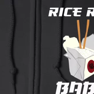 Funny Rice Rice Baby Gift Funny Cool Chinese Asian Food Gift Full Zip Hoodie