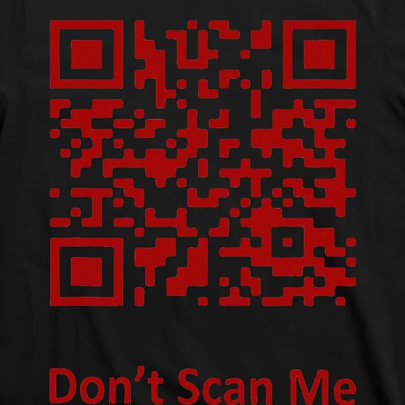 Funny Rick Roll Meme QR Code Scan for Laughs and Fun T-Shirt