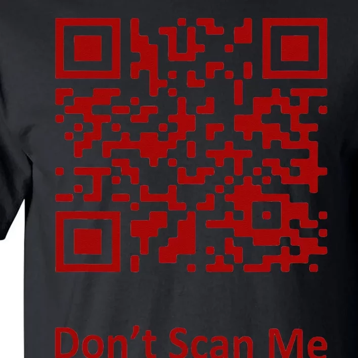 Funny Rick Roll Meme QR Code Scan for Laughs and Fun Tall T-Shirt