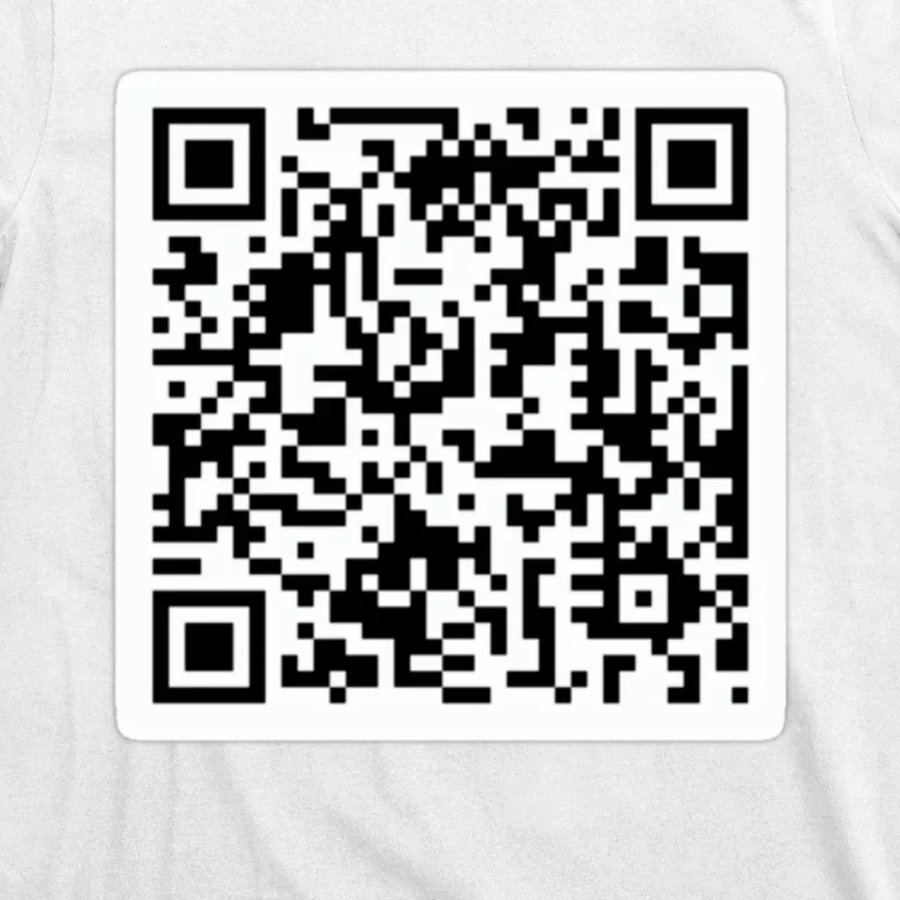 Funny Rick Roll QR Code Scan Prank Meme Design T-Shirt