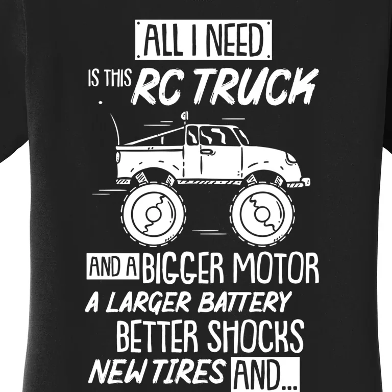 Funny Rc Racing Rc Truck Radio Controlled Rc Car Saying Funny Gift Women's T-Shirt