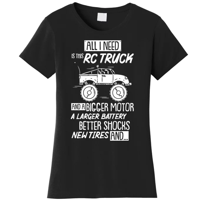 Funny Rc Racing Rc Truck Radio Controlled Rc Car Saying Funny Gift Women's T-Shirt