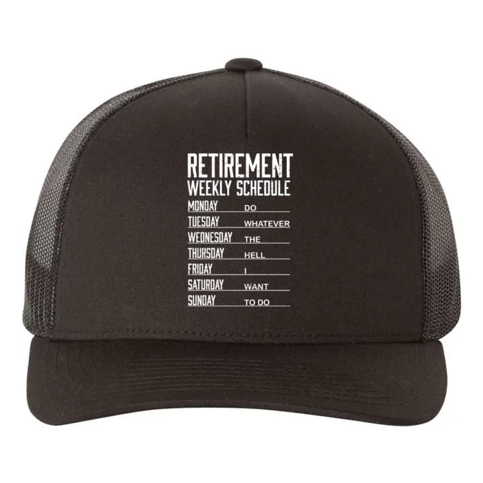 Funny Retired Retirement Schedule Gift Yupoong Adult 5-Panel Trucker Hat