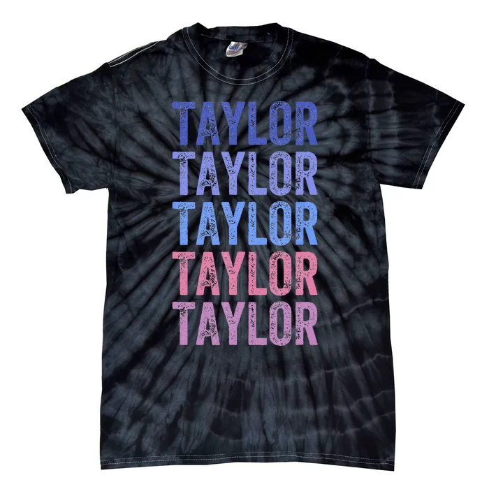 Funny Retro Repeated Text Design First Name Taylor Tie-Dye T-Shirt